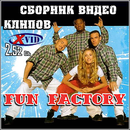 Fun Factory - Сборник видео клипов